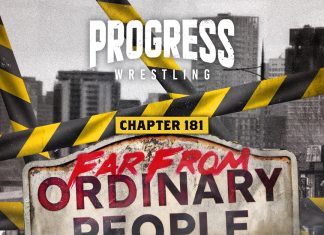 Preview: PROGRESS Wrestling Chapter 181: “Far From Ordinary People”